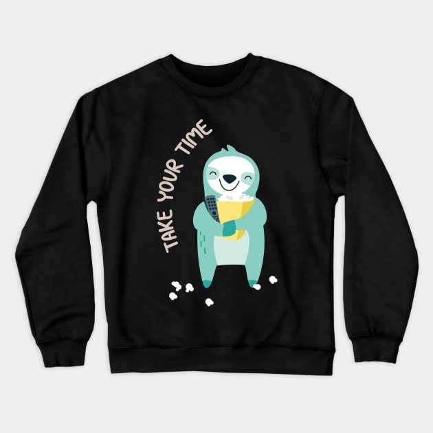 Lazy Sloth Take Your Time Crewneck Sweatshirt by Brzozowska